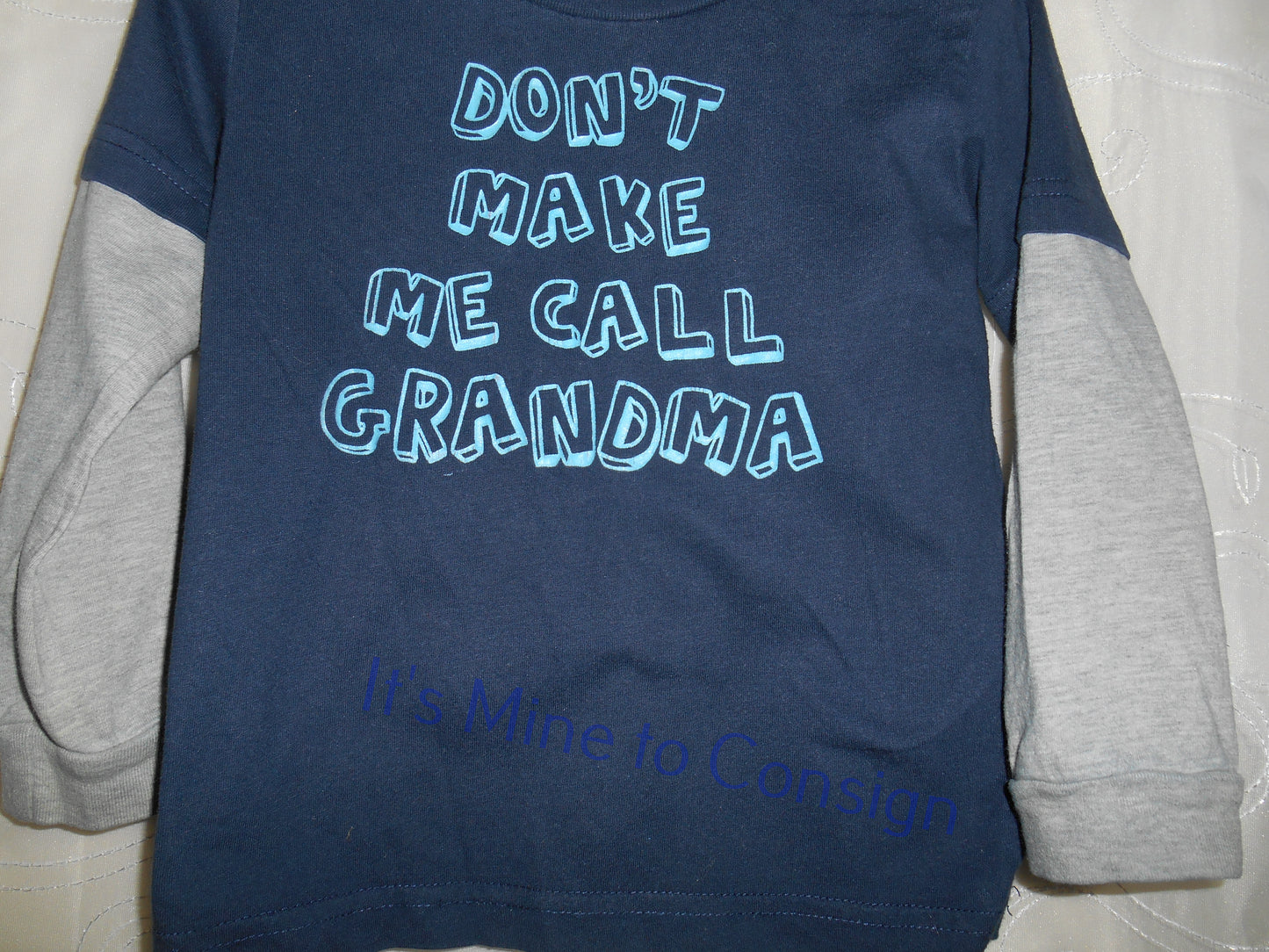 "Don't Make Me Call Grandma" Shirt